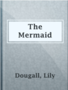 The Mermaid
