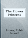 the Flower Princess