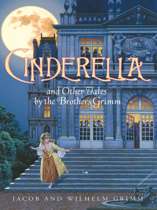 Cinderella and Other Tales by the Brothers Grimm by Jacob and Wilhelm ...