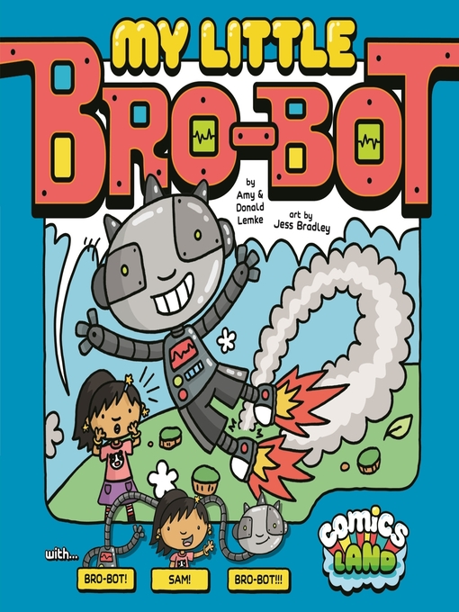 My little bro-bot by Amy J. Lemke | Open Library