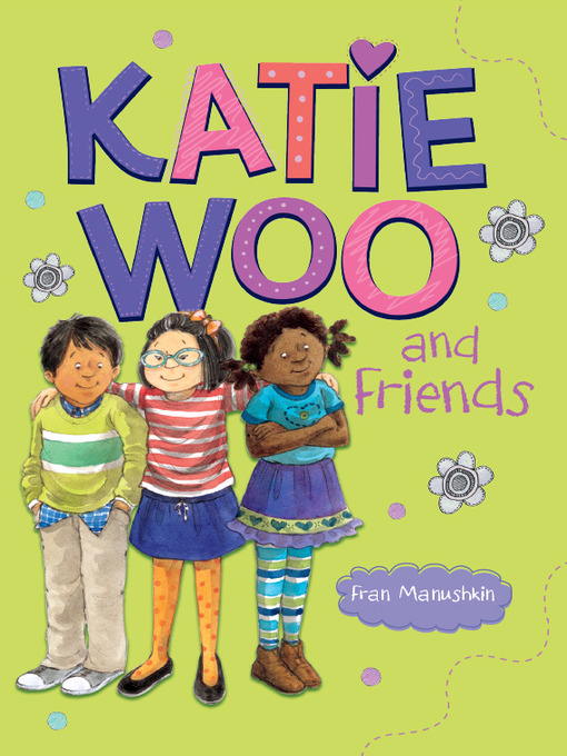 Katie Woo and friends - Brooklyn Public Library