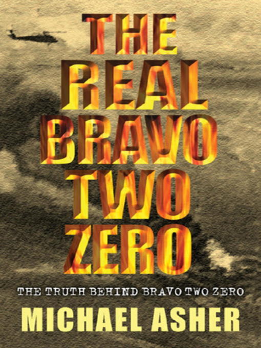 The Real Bravo Two Zero (eBook) by Michael Asher (2011): Waterstones.com