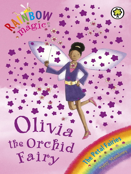Olivia The Orchid Fairy (eBook): Rainbow Magic: The Flower / Petal ...