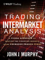 Click here to view eBook details for Trading with Intermarket Analysis by John J. Murphy