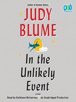 Click here to view Audiobook details for In the Unlikely Event by Judy Blume