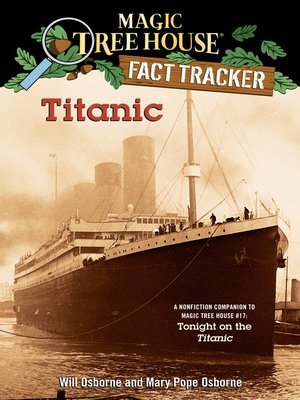 Titanic A Nonfiction Companion to Magic Tree House 17 Tonight on the Titanic