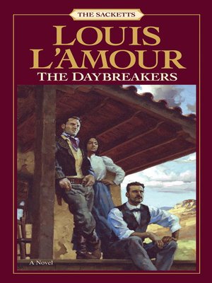The Daybreakers by Louis L&#39;Amour · OverDrive: eBooks, audiobooks and videos for libraries
