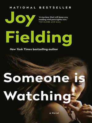 Someone Is Watching by Joy Fielding · OverDrive: eBooks, audiobooks and ...