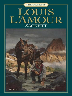 Sackett by Louis L&#39;Amour · OverDrive: eBooks, audiobooks and videos for libraries