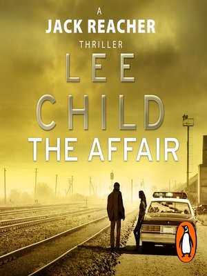 The Affair by Lee Child · OverDrive: eBooks, audiobooks and videos for ...