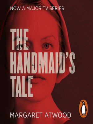 The Handmaid's Tale by Margaret Atwood · OverDrive: eBooks ...