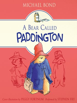 michael bond a bear called paddington