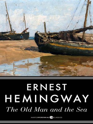 old man in the sea ernest hemingway old man in the sea ernest hemingway