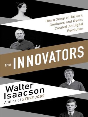 The Innovators by Walter Isaacson · OverDrive: eBooks ...