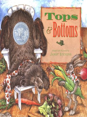 Tops & Bottoms by Janet Stevens · OverDrive: eBooks, audiobooks and ...