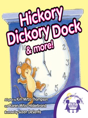 Hickory Dickory Dock by Kim Mitzo Thompson · OverDrive: eBooks ...