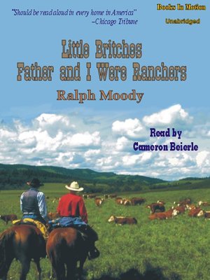 Father and I Were Ranchers by Ralph Moody · OverDrive: eBooks ...