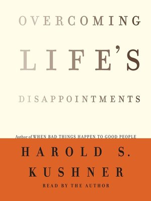 Overcoming Life's Disappointments - Harold S. Kushner