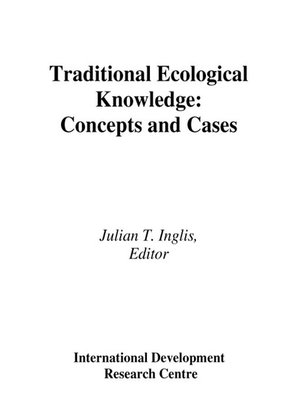 Traditional Ecological Knowledge By Julian T. Inglis · OverDrive ...