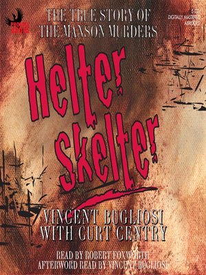 Helter Skelter by Vincent Bugliosi