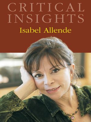 Critical Insights Isabel Allende by John Rodden · OverDrive eBooks, audiobooks and videos for Critical Insights Isabel Allende by John Rodden · OverDrive eBooks, audiobooks and videos for