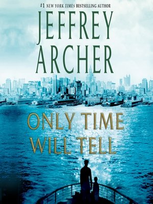 jeffrey archer only time will tell review