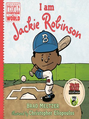 I am Jackie Robinson by Brad Meltzer · OverDrive: eBooks, audiobooks ...