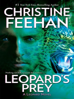 Leopard S Prey By Christine Feehan 183 Overdrive Ebooks