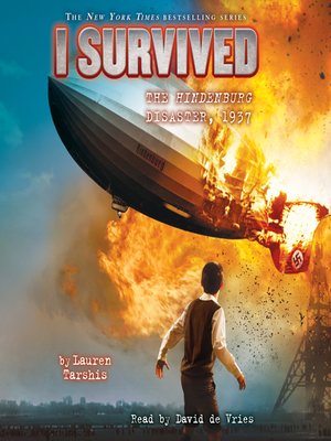 I Survived the Hindenburg Disaster, 1937 by Lauren Tarshis · OverDrive ...