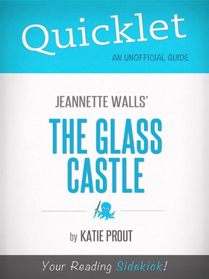 Quicklet on Jeannette Walls' the Glass Castle